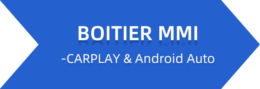 BOITIER MMI - Processeur CARPLAY & Android Auto